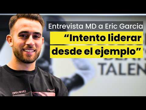 Thumbnail for 🔵🔴 ERIC GARCIA abre las puertas de su CASA: "Intento LIDERAR desde el EJEMPLO" by Mundo Deportivo