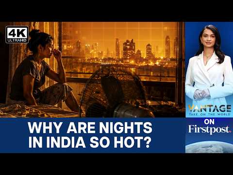 Thumbnail for Intense Heat, Warm Nights: What’s Driving Heatwaves in India? | Vantage on Firstpost | 4K by Firstpost