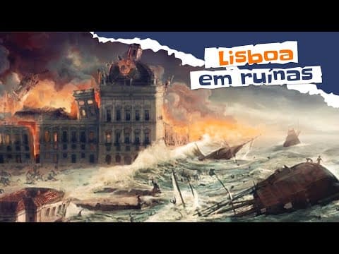 Thumbnail for O terremoto de Lisboa: o desastre que mudou a história em 1755 by Artefatos da História