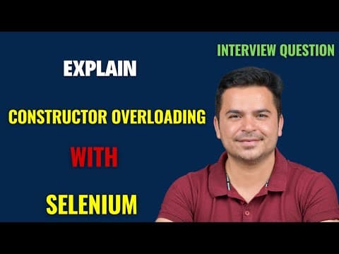 Thumbnail for Constructor Overloading In Selenium Webdriver With Example | Selenium Interview Question by Mukesh otwani