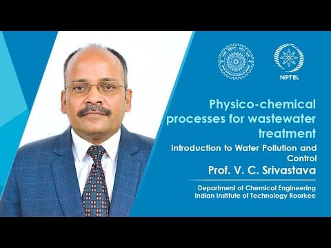 Thumbnail for Lecture 01: Introduction to Water Pollution and Control by IIT Roorkee July 2018