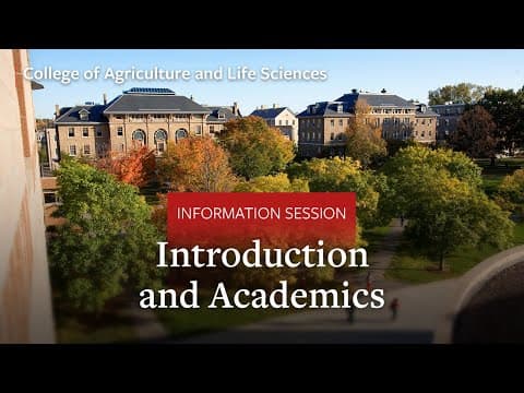 Thumbnail for Cornell University College of Agriculture and Life Sciences Info Session Part 1: Introduction by Cornell Admissions