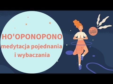 Thumbnail for HO'OPONOPONO (praktyka pojednania i wybaczania) by Chodź na słówko