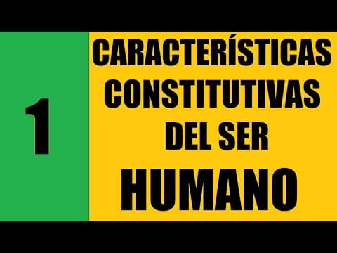 Thumbnail for Características constitutivas del ser humano by LA FILOSOFIA Y EL HOMBRE