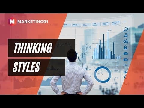 Thumbnail for Thinking Styles - 6 Different Styles of Thinking Explained (Management video 51) by Marketing91