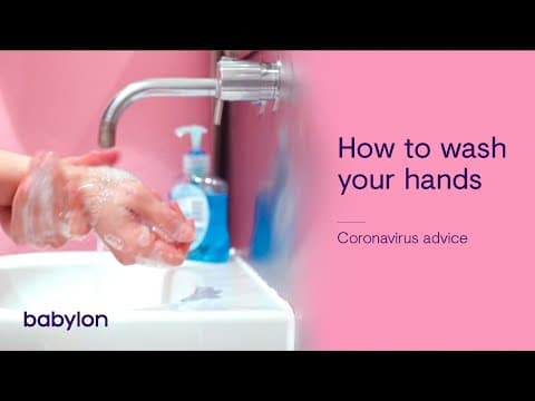 Thumbnail for How to Wash Your Hands Properly to Stay Safe and Healthy by Babylon