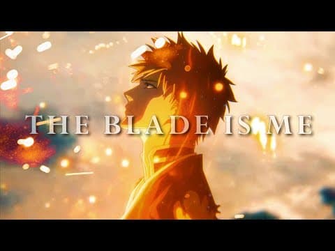 Thumbnail for Kurosaki Ichigo | The Blade Is Me 「Bleach ASMV」 by Take One