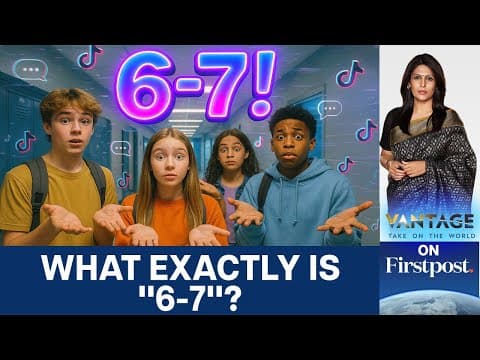 Thumbnail for Why Kids Are Screaming “6-7” in Classrooms Everywhere | Vantage with Palki Sharma by Firstpost