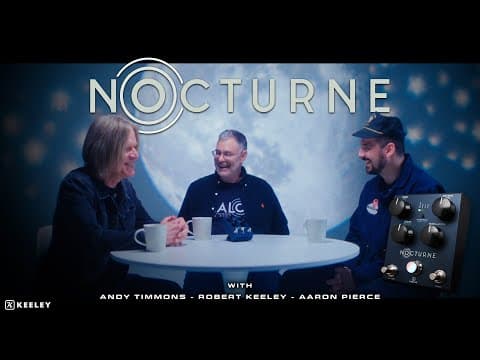 Thumbnail for Keeley Electronics Nocturne Reverb w Robert Keeley and Andy Timmons | A REVERB NEVER HEARD BEFORE! by Keeley Electronics