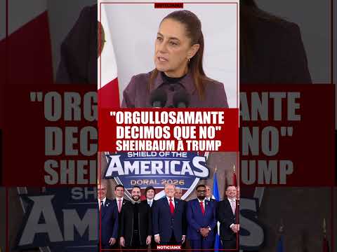 Thumbnail for "Orgullosamente decimos que no", Sheinbaum a Trump by NoticiaMx