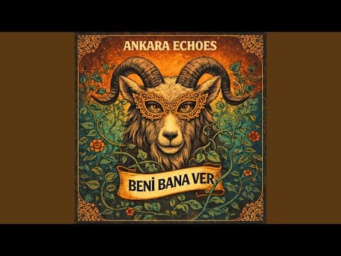 Thumbnail for Beni Bana Ver by Ankara Echoes - Topic