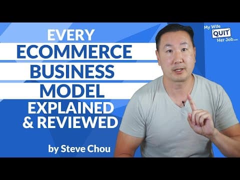 Thumbnail for Every Ecommerce Business Model Explained And Reviewed by MyWifeQuitHerJob Ecommerce Channel