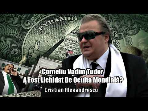 Thumbnail for Corneliu Vadim Tudor A Fost Lichidat De Oculta Mondiala? by Secretele Omenirii