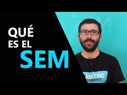 Thumbnail for Qué es el SEM: claves del Search Engine Marketing by Marketing4eCommerce