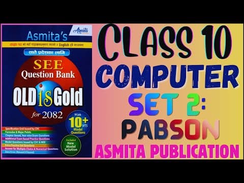 Thumbnail for SEE 2082 | Class 10 Computer Model Question Set 2: PABSON 2081 Solution Asmita Publication Exercise by Digo Gyan