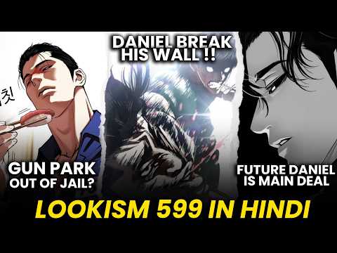 Thumbnail for DANIEL PARK BREAKS HIS LIMIT?! | GUN PARK OUT OF JAIL?! | LOOKISM 599 EXPLAINED IN HINDI by Masum Senpai