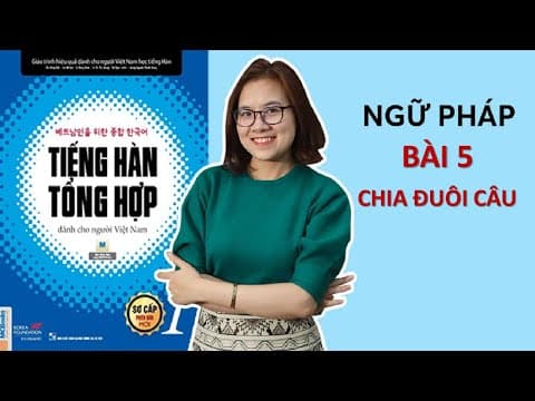 Thumbnail for Cách Chia Đuôi Câu Dạng Thân mật 아/어/해요 | Ngữ Pháp Tiếng Hàn Tổng Hợp Sơ Cấp 1 Bài 5 (P.2) by Hàn Quốc Sarang