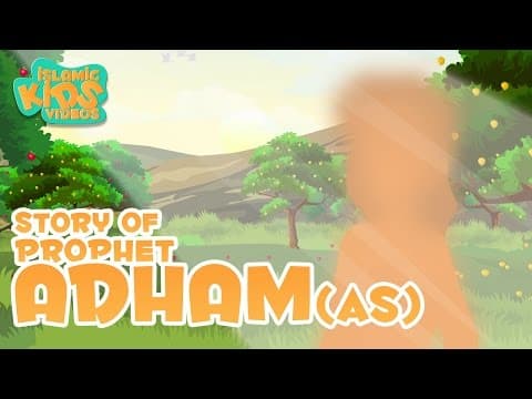 Thumbnail for Prophet Stories In English | Prophet Adam (AS) | Stories Of The Prophets | Quran Stories by Stories of the Prophets - Quran Stories