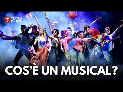 Thumbnail for Il Musical spiegato bene: le caratteristiche del Teatro Musicale by Teatro per Tutti