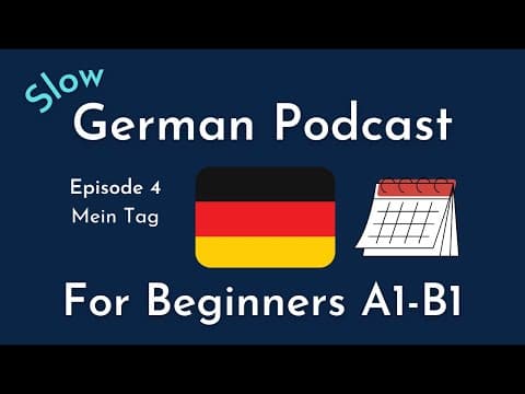 Thumbnail for Slow German Podcast for Beginners / Episode 4 Mein Tag (A1-B1) by Learn German With Falk