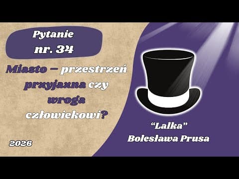 Thumbnail for Matura ustna: Miasto - przestrzeń przyjazna czy wroga człowiekowi? Lalka Bolesława Prusa by Maturalne Słuchowisko