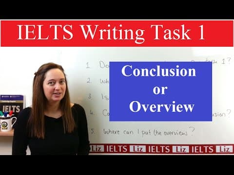 Thumbnail for IELTS Writing Task 1: Conclusion or Overview by IELTS Liz
